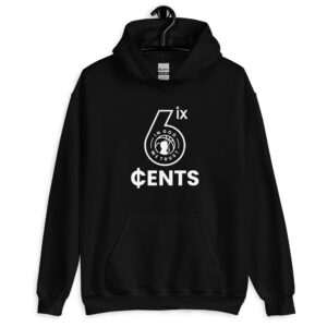 6 Cents Unisex Hoodie